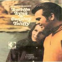 Loretta Lynn & Conway Twitty - We Only Make Believe